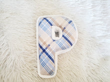 Load image into Gallery viewer, Plaid Fabric Letter Nursery Decor, Monogram Pillow,  Fabric Letter, Personalized Kids Decor