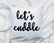 Load image into Gallery viewer, RB & Co. Let's Cuddle 18x18 Quote Throw Pillow Accent Cushion