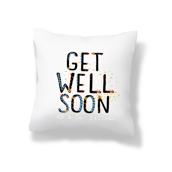 Get Well Soon Pillow Cushion Gift Inspirational Quotes 16x16 COVER + INSERT