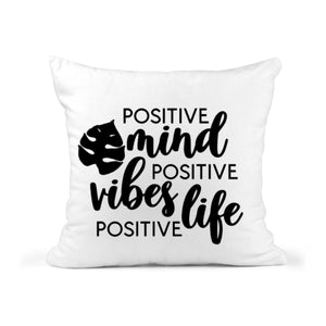 Positive Mind Positive Vibes Inspirational Motivational Quote Pillow Cushion 18x18