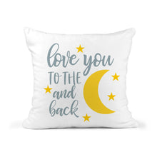 Load image into Gallery viewer, I Love You To The Moon Pillow Cushion Kids Room Nursery Decor 16x16 Cover + Insert
