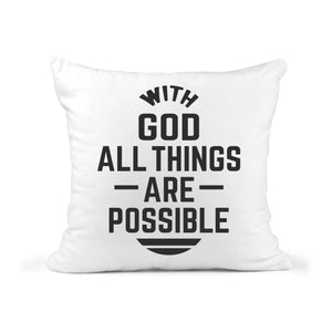 With God All Things Are Possible Quote Throw Pillow 18x18 Cover + Insert
