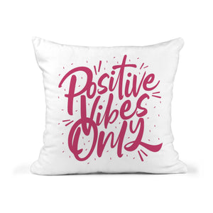 Positive Vibes Only Mauve Quote Pillow| Inspirational Cushion 18x18 Includes Cover + Insert