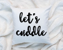 Load image into Gallery viewer, RB &amp; Co. Let&#39;s Cuddle 18x18 Quote Throw Pillow Accent Cushion