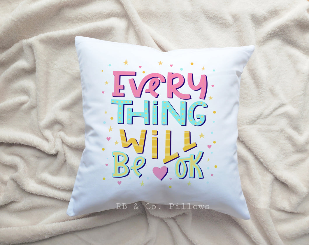 RB & Co. Everything Will Be Okay Inspirational Quote Pillow 18x18 Cushion