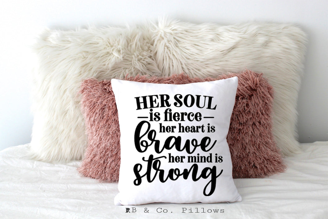 Her Soul Is Fierce Quote Throw Pillow Decorative Cushion 18x18 Cover + Insert