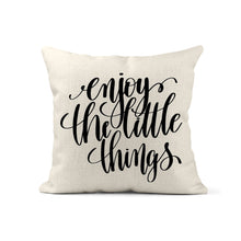 Load image into Gallery viewer, Enjoy The Little Things Quote Pillow Inspirational Throw Cushion Includes 18x18 Cover + Insert RB &amp; Co. Beige or White Available