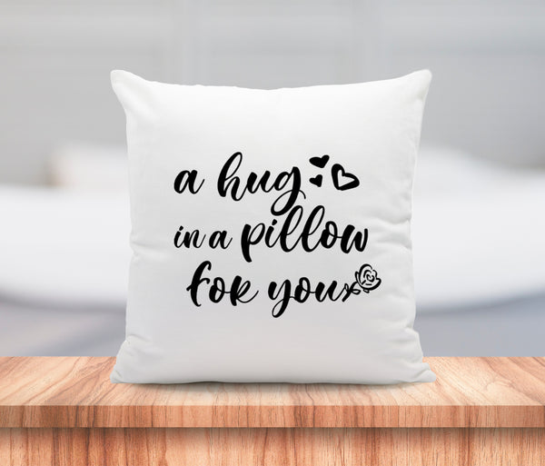 HUG Pillow Cushion Gift Inspirational Personalized Quote Pillow 16x16 COVER + INSERT