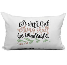 Load image into Gallery viewer, Nothing Shall Be Impossible Inspirational Pillow, Scripture Quote Pillow, Christian Throw Pillow, Cushions with Words