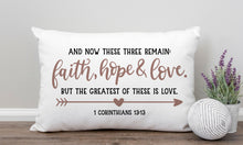 Load image into Gallery viewer, Faith Hope  Love Inspirational Lumbar Pillow, Scripture Quote Pillow, Christian Throw Pillow, Cushions with Words