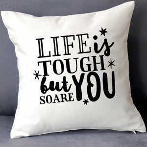 Life Is Tough So Are You Inspirational Motivational Quote Pillow Cushion 18x18