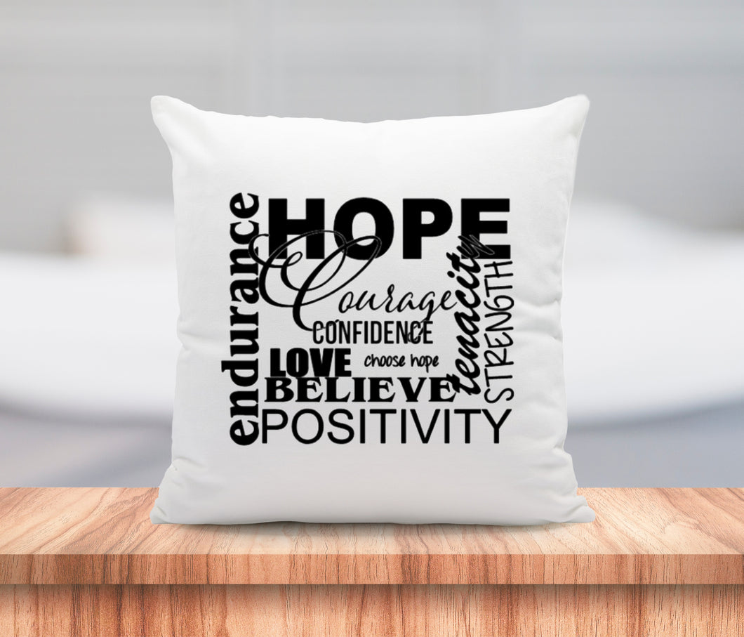 Hope Courage Confidence Endurance Inspirational Motivational Quote Pillow Cushion 16x16