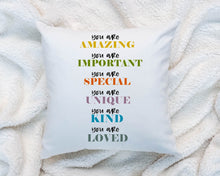 Load image into Gallery viewer, You Are Amazing and Important Inspirational Motivational Quote Pillow Cushion 16x16 Customizable COVER + INSERT