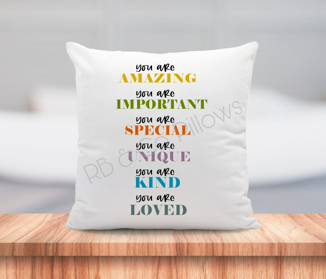 You Are Amazing and Important Inspirational Motivational Quote Pillow Cushion 16x16 Customizable COVER + INSERT