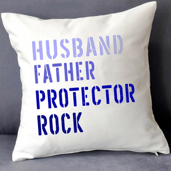Husband Father Protector Inspirational Quote Words Pillow Cushion 16x16 Includes Cover and Insert