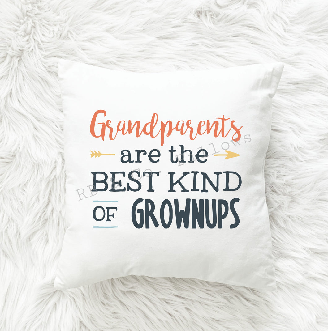 Grandparents Are The Best Grownups Inspirational Quote Words Pillow Cushion 16x16 or 18x18 Includes Cover and Insert