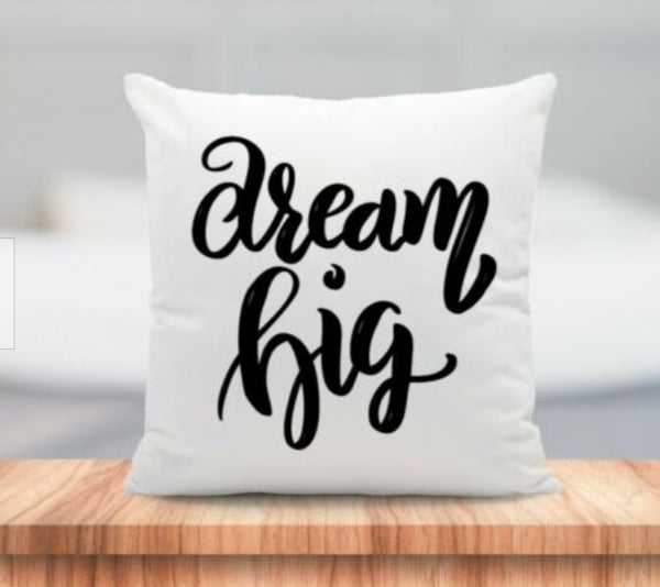 Dream Big Inspirational Quote Words Pillow Cushion 18x18 RB & Co. Cover + Insert.