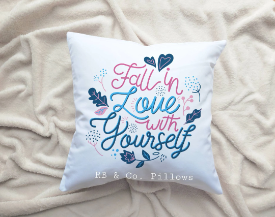 Fall In Love With Yourself Inspirational Motivational Pillow Cushion 16x16 Quote Pillow COVER + INSERT