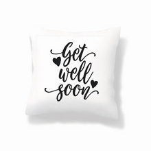 Load image into Gallery viewer, Get Well Soon Pillow Cushion Gift Inspirational Quotes 18x18 COVER + INSERT